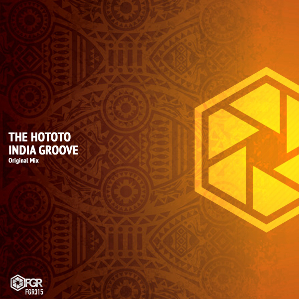 The Hototo - India Groove [FGR315]
